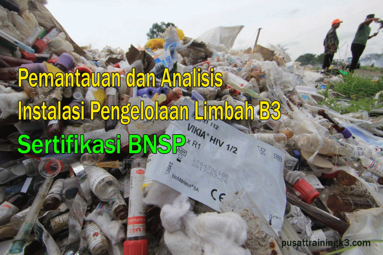 pemantuan dan analisis instalasi pengelolaan limbah b3