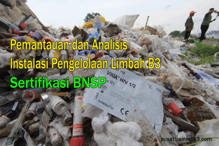 pemantuan dan analisis instalasi pengelolaan limbah b3